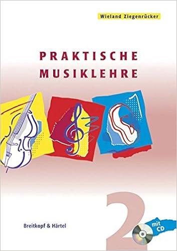 Praktische Musiklehre Das Abc Der Musik In Unterricht Und Selbststudium Heft 2 Amazon De Wieland Ziegenrucker Bucher