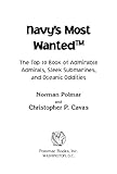 Navy's Most WantedTM: The Top 10 Book of Admirable Admirals, Sleek Submarines, and Other Naval Oddities by Norman Polmar, Christopher Cavas