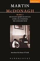McDonagh Plays: 1: The Beauty Queen of Leenane; A Skull in Connemara; The Lonesome West: Beauty Queen of Leenane; a Skull of Connemara; the (Contemporary Dramatists)