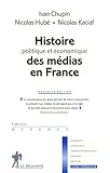 Histoire politique et économique des médias en France by