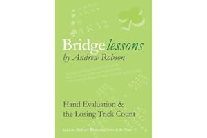 Bridge Lessons: Hand Evaluation and The Losing Trick COunt