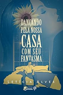 Livro Dançando pela nossa casa com seu fantasma