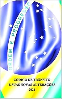 Livro CÓDIGO DE TRÂNSITO E SUAS NOVAS ALTERAÇÕES