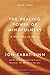 The Healing Power of Mindfulness: A New Way of Being by Jon Kabat-Zinn PhD