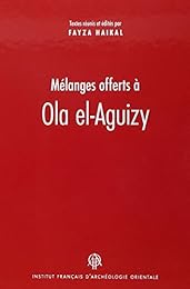 Mélanges offerts à Ola el-Aguizy