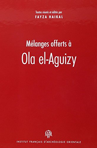 Mélanges offerts à Ola el-Aguizy