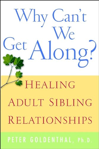 Download Why Can't We Get Along?: Healing Adult Sibling Relationships (English Edition) PDF