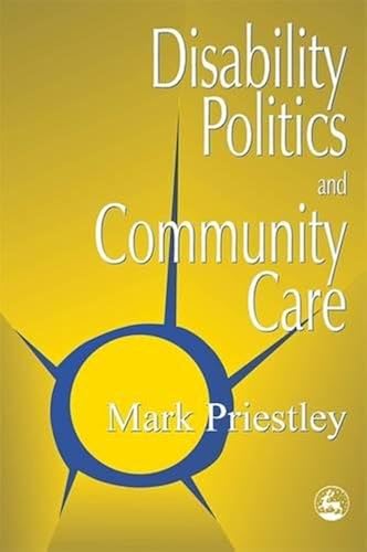 Download Disability Politics and Community Care PDF