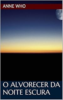 Livro O alvorecer da noite escura