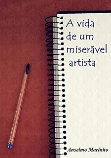 Livro A Vida De Um Miserável Artista