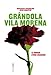 Grândola Vila Morena : Le roman d'une chanson by 