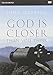 God Is Closer Than You Think Participant's Guide with DVD