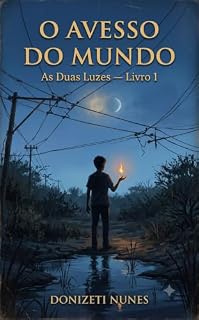 Livro O Avesso do Mundo: As Duas Luzes — Livro 1