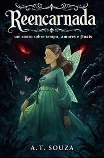 Livro Reencarnada: Um conto sobre tempo, amores e finais
