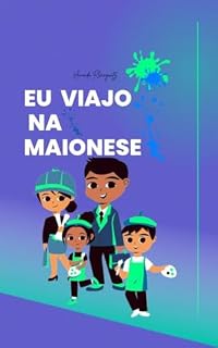 Livro EU VIAJO NA MAIONESE