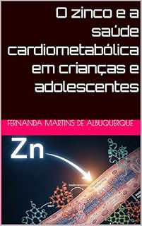 Livro O zinco e a saúde cardiometabólica em crianças e adolescentes