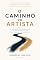 Livro O Caminho do Artista: Um Guia Prático para Construir uma Carreira Artística Sustentável