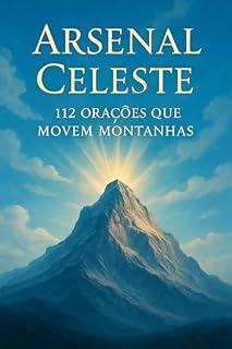 Livro Arsenal Celeste: 112 Orações que Movem Montanhas