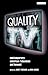 Quality TV: Contemporary American Television and Beyond (Reading Contemporary Television)