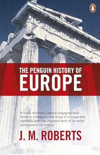 Europe: A History – A Masterpiece Spanning the Ice Age to the