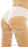 Bare, White and Rosy (Nexus)