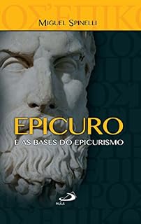 Livro Epicuro e as bases do epicurismo (Ensaios filosóficos)