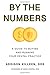 By the Numbers: A Guide to Buy and Run Your Dental Practice