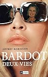 Bardot, deux vies by 