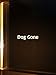 Dog Gone