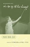 Who Ate Up All the Shinga?: An Autobiographical Novel (Weatherhead Books on Asia)