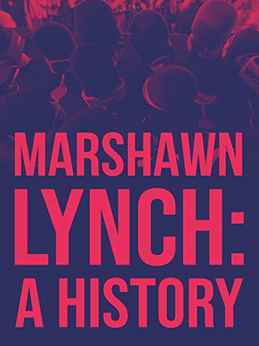 Marshawn Lynch: A History