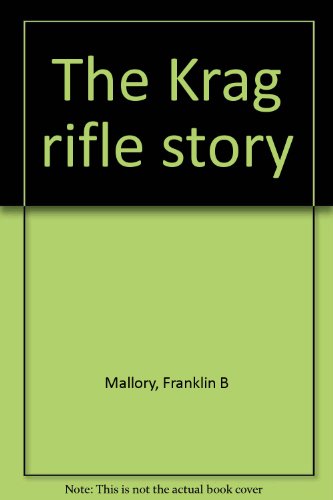 The Krag rifle story