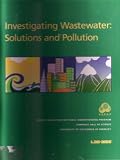 Investigating Wastewater : Solutions and Pollution