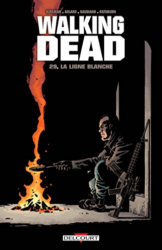 [Best] Walking Dead, Tome 29 : La Ligne blanche RAR