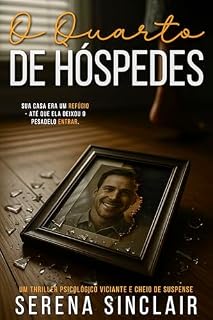 Livro O Quarto De Hóspedes: Um Thriller Psicológico Viciante E Cheio De Suspense