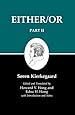 Either/Or, Part II (Kierkegaard's Writings, Vol. 4)