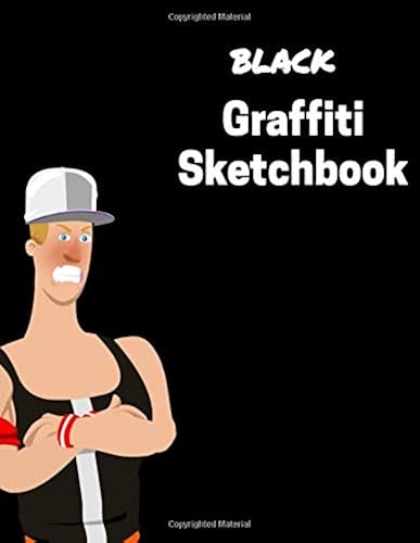 Download Black Graffiti Book: 120 pages, 8.5' x 11'White paper, Sketch, Doodle and Draw, marker, and color pencils PDF