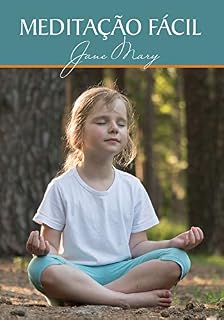 Livro Meditação fácil: Aprendendo com as crianças