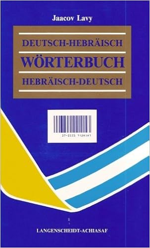 Worterbuch Deutsch Hebraisch Hebraisch Deutsch Amazon De Jaacov Lavy Bucher