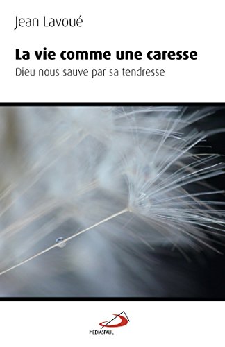 La vie comme une caresse by Jean Lavoué