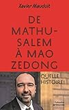 De Mathusalem à Mao Zedong : Quelle histoire ! by 