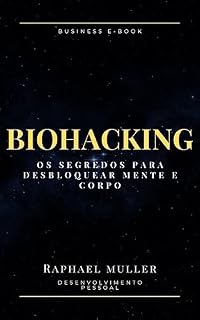 Livro Biohacking: Os segredos para desbloquear mente e corpo