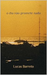 Livro o dia não promete nada