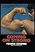 Coming On Strong by Franco Columbu