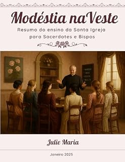 Livro Modéstia na veste: resumo do ensino da Santa Igreja para Sacerdotes e Bispos
