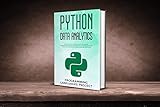 Python Data Analytics: A step by step fast and easy guide for whom are interested learn python data by programming languages project