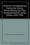 At "Home" in Hollidaysburg: Facing Our Future, Remembering Our Past, Sesquicentennial Limited Edition 1836 1986.
