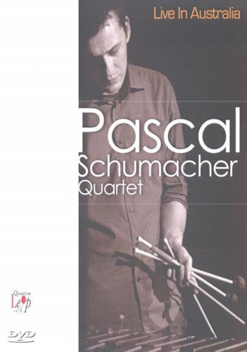 Pascal Schumacher Quartet: Live In Australia [DVD]