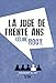 La Juge de trente ans (NON FICTION) (French Edition) by