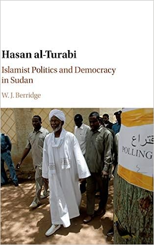 Hasan Al Turabi Islamist Politics And Democracy In Sudan W J